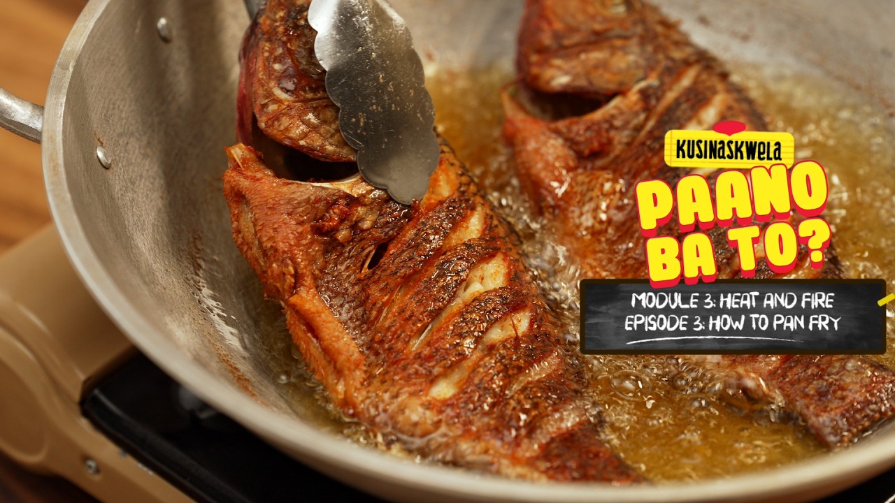 Preview image for the video "Paano Ba 'To Module 3: Heat and Fire  Episode 3: How To Pan Fry".