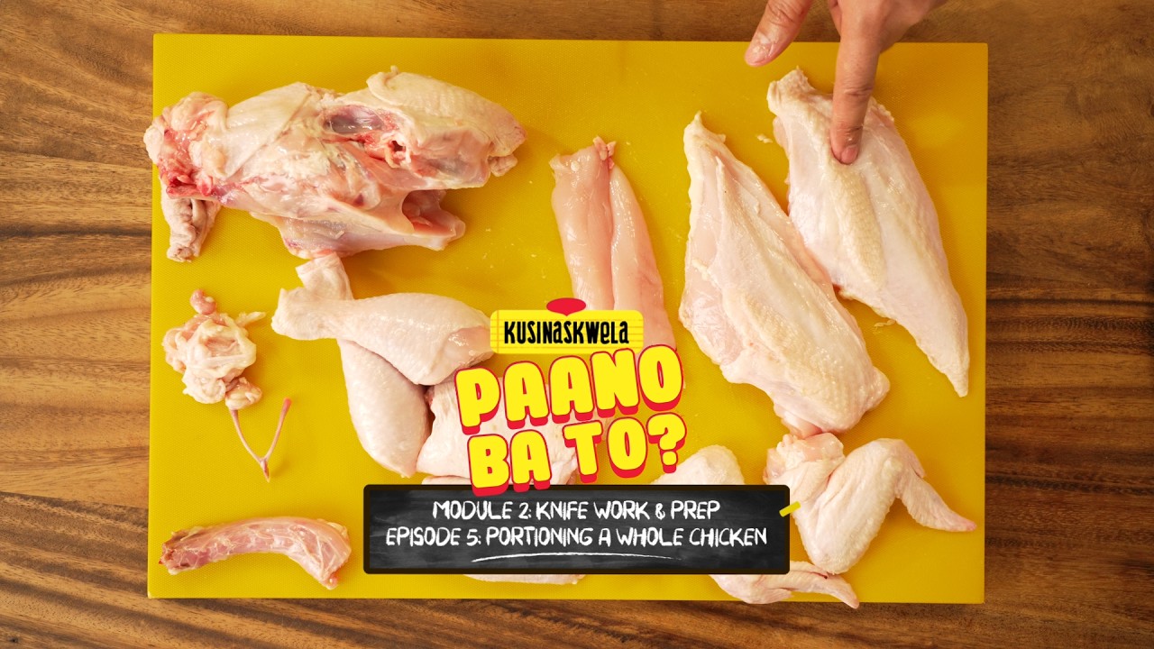 Preview image for the video "Paano Ba 'ToModule 2: Knife Work and PrepEpisode 5: Portioning a Whole Chicken".