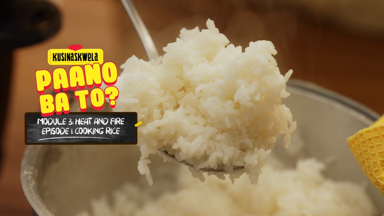 Preview image for the video "Paano Ba 'To Module 3: Heat and Fire Episode 1: Cooking Rice".